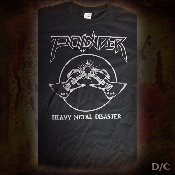 POUNDER "Heavy Metal Disaster" 1-color, 1-sided T-Shirt