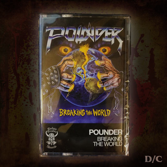 POUNDER "Breaking the World" Cassette