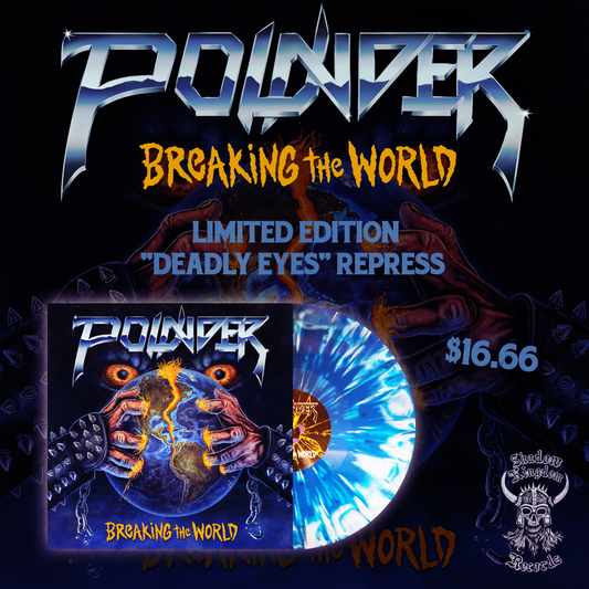 POUNDER "Breaking the World" Vinyl Repress "Deadly Eyes" blue splatter variant